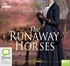 The Runaway Horses (MP3)