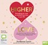 Higher Love: Everything You Need to Manifest More Love in Your Life (MP3)