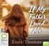 If My Father Loved Me (MP3)