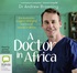 A Doctor in Africa: The Australian surgeon changing lives of women in Africa