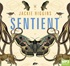 Sentient: What Animals Reveal About Our Senses (MP3)