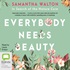 Everybody Needs Beauty: In Search of the Nature Cure